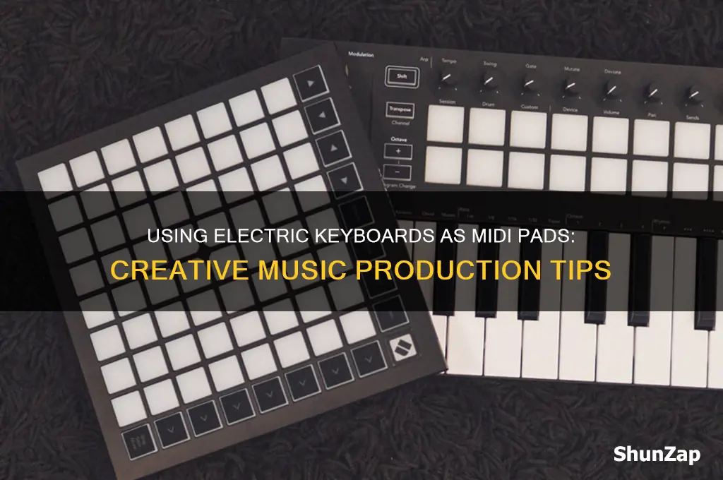 can you use a electric keyboard as a midi pad