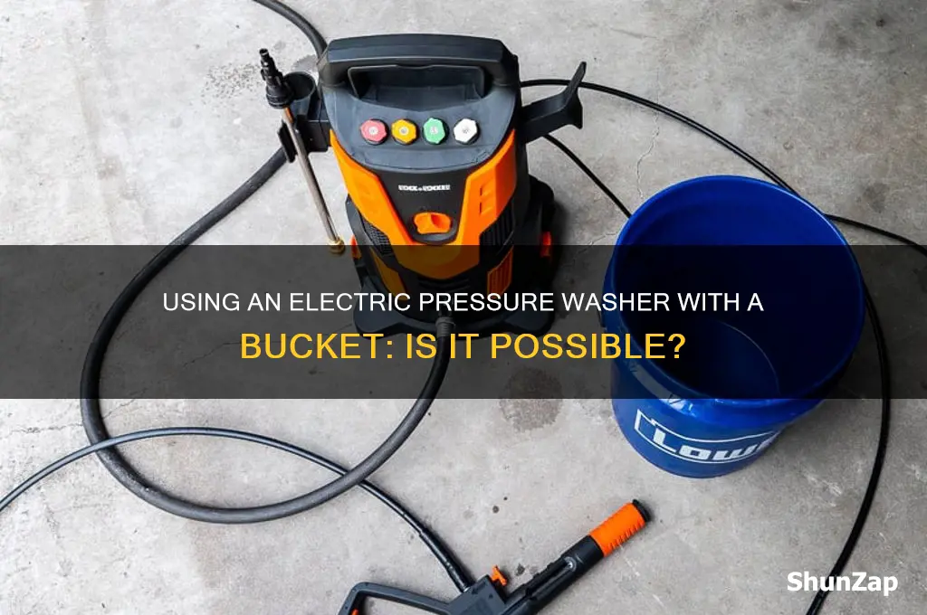 can you use a electric pressure washer from bucket