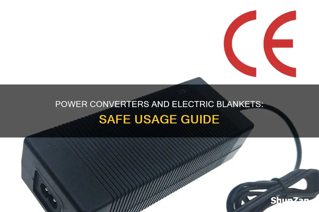 can you use a power converter for electric blankets