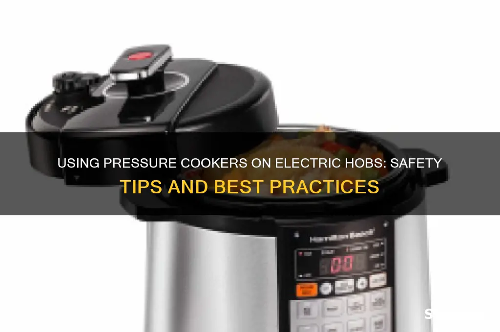can you use a pressure cooker on an electric hob