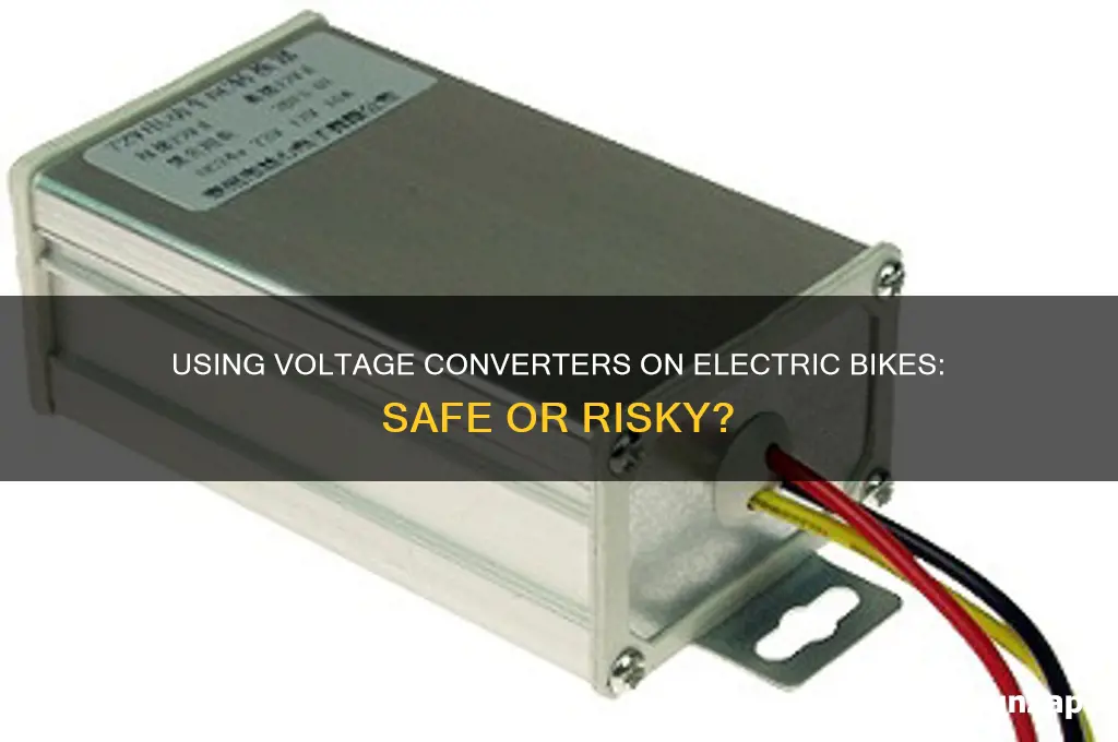 can you use a voltage converter on electric bike