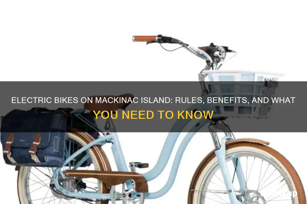 can you use an electric bike on mackinac island