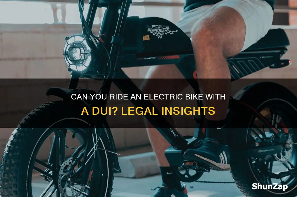 can you use an electric bike with a dui