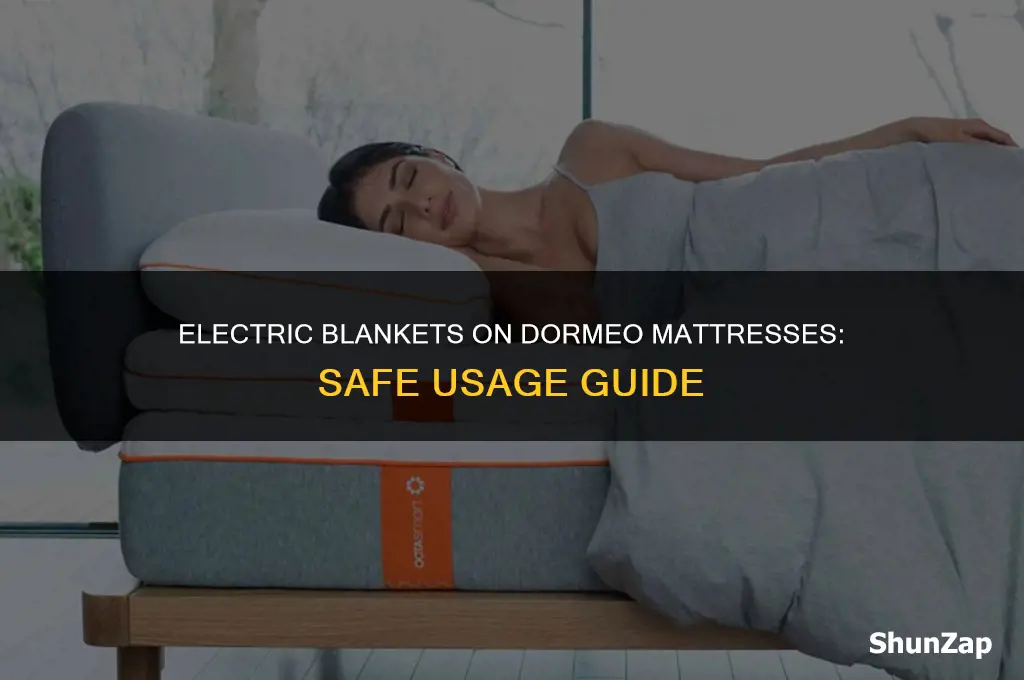 can you use an electric blanket on a dormeo mattress