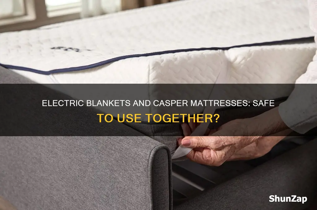 can you use an electric blanket with a casper matress