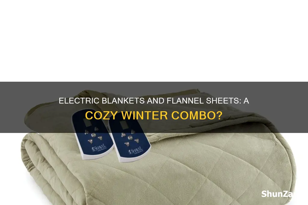 can you use an electric blanket with flannel sheets