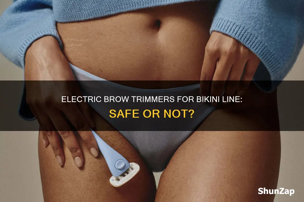 can you use an electric eyebrow trimmer on bikini line