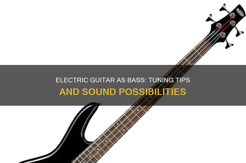 can you use an electric guitar as a bass