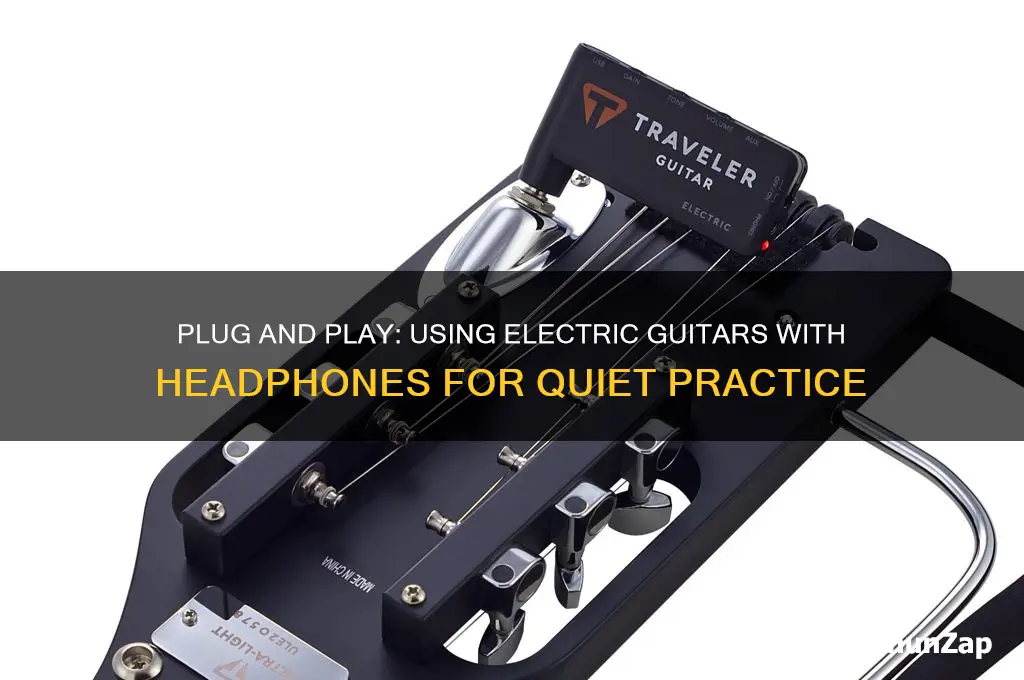 can you use an electric guitar with headphones