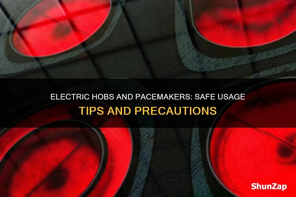 can you use an electric hob with a pacemaker