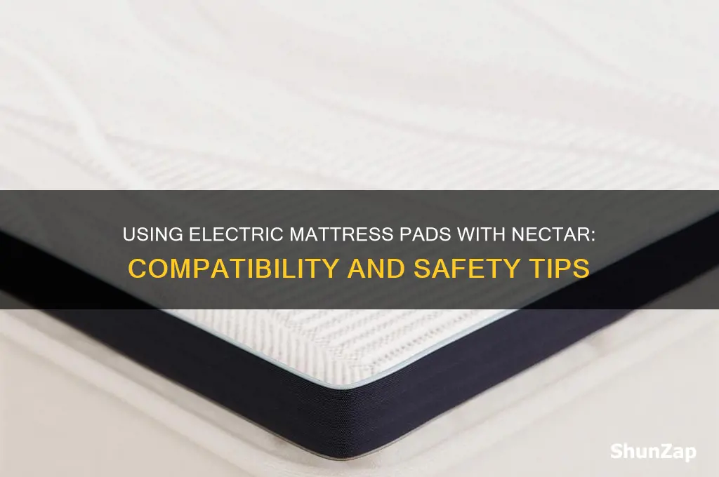 can you use an electric mattress pad with nectar