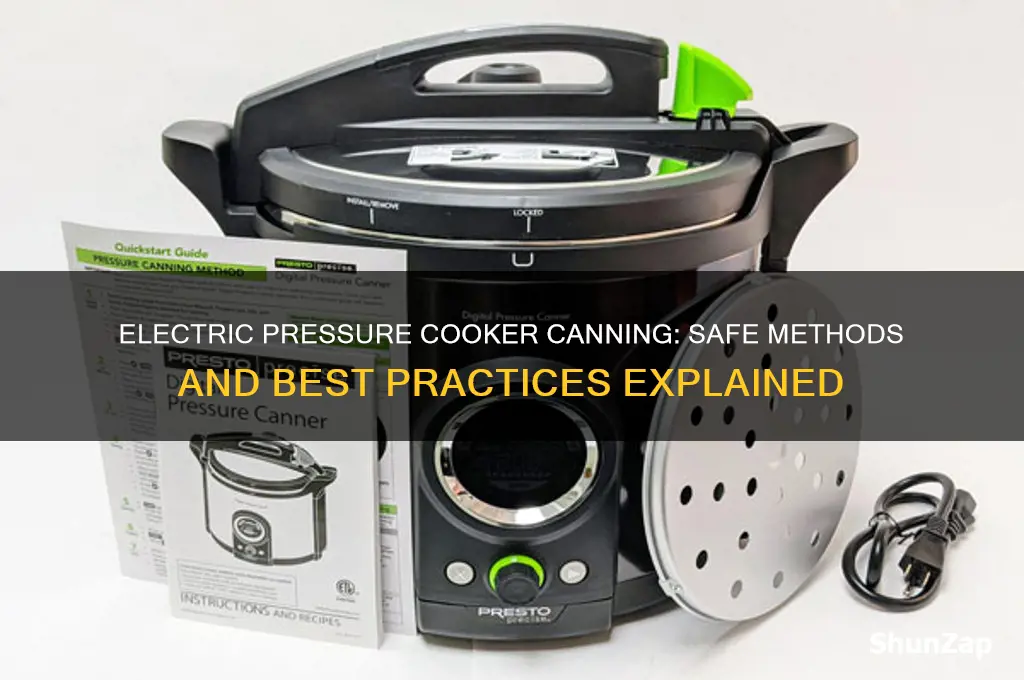 can you use an electric pressure cooker to can