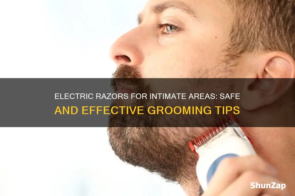 can you use an electric razor down there