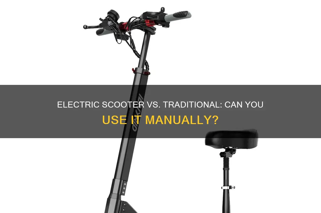 can you use an electric scooter as a normal scooter