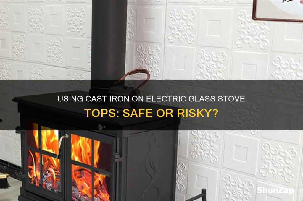 can you use cast iron on electric glass top stove