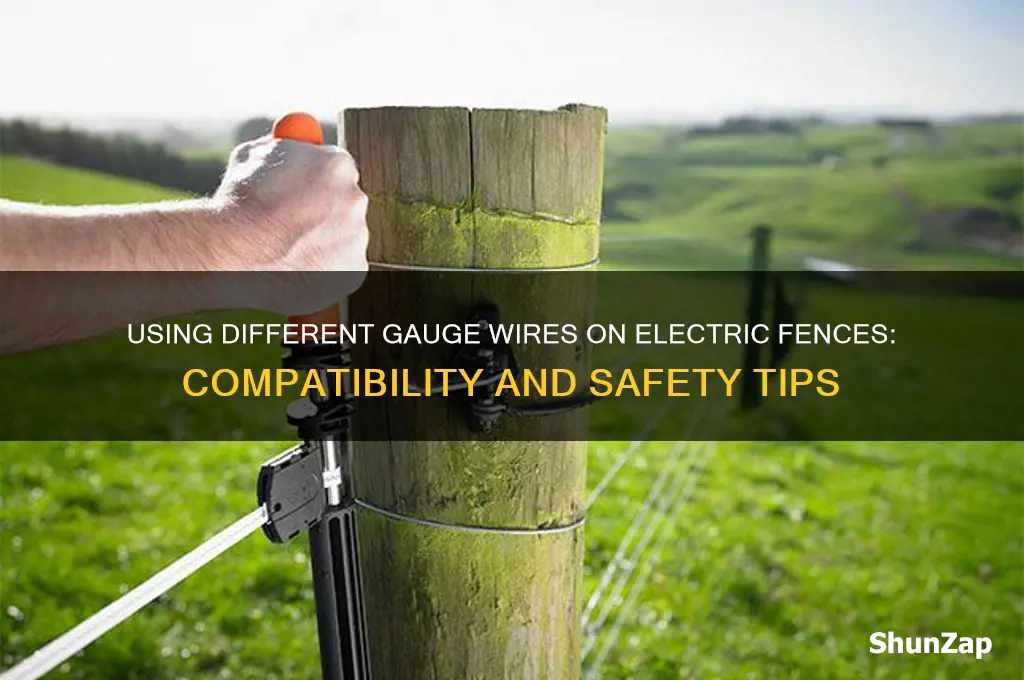 can you use different gauge wire on electric fence