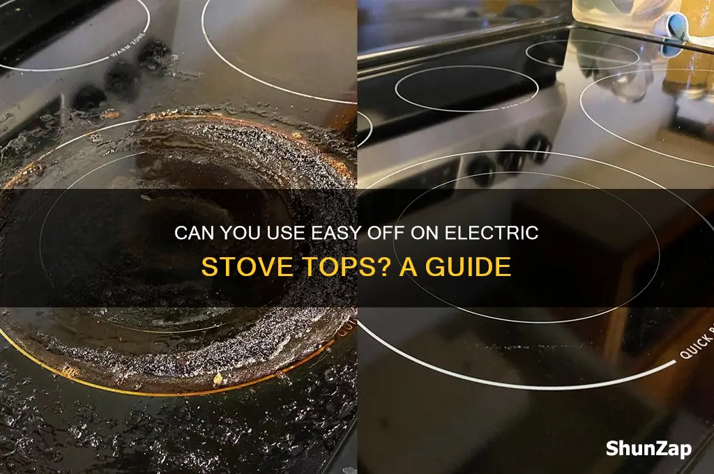 can you use easy off on electric stove top