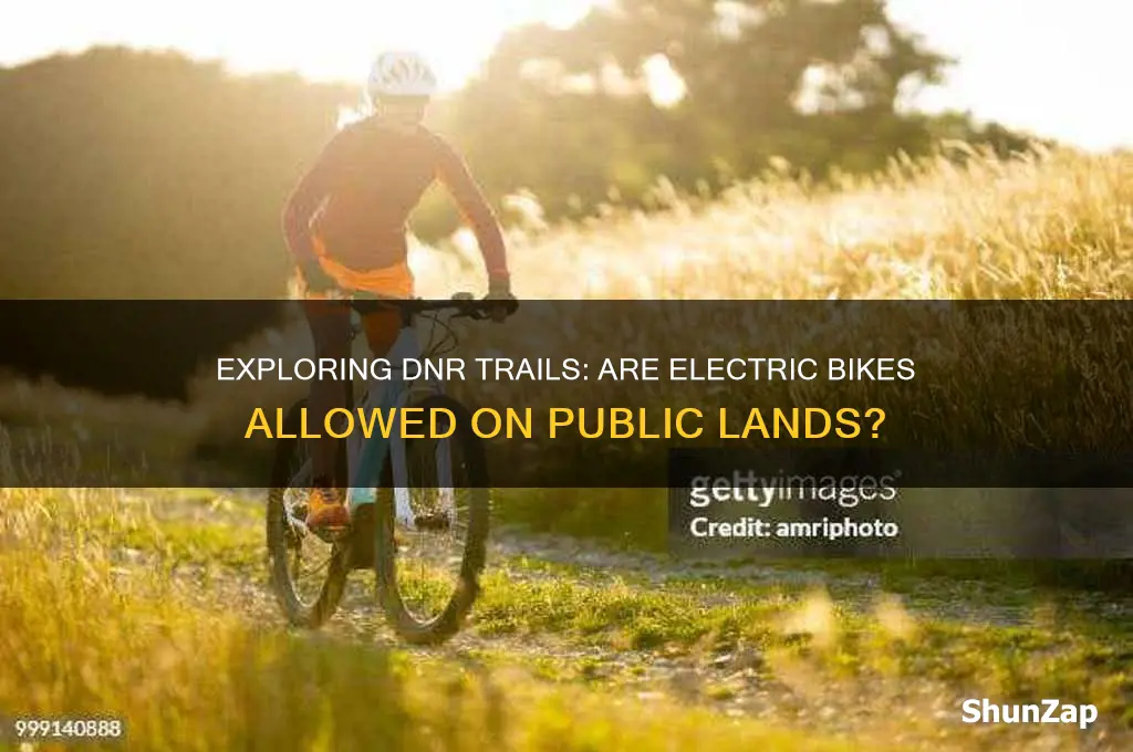 can you use electric bikes on dnr or
