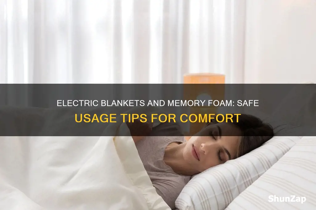 can you use electric blanket on memory foam