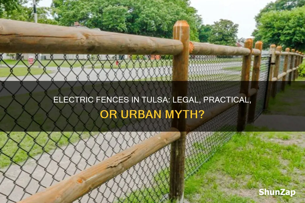 can you use electric fences in the city of tulsa