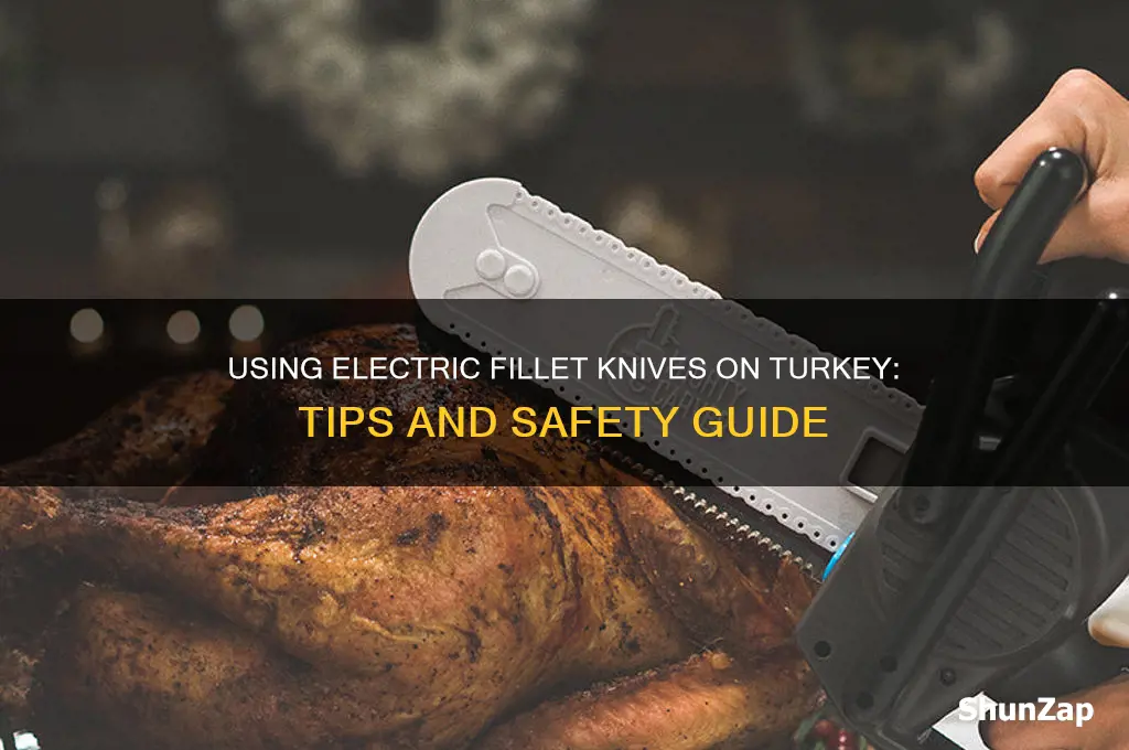 can you use electric fillet knife on turkey