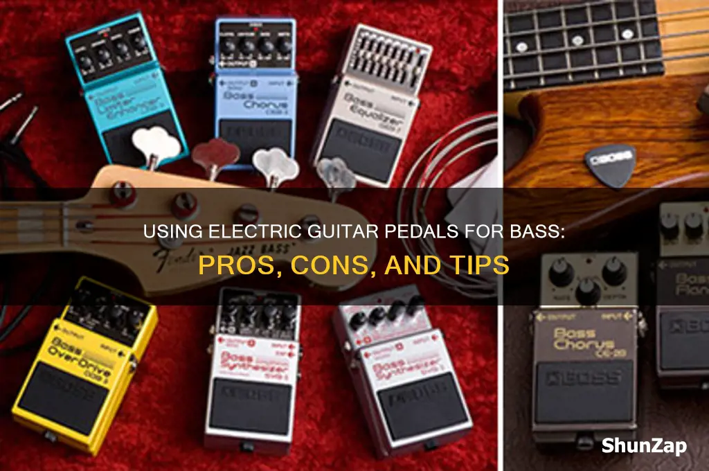 can you use electric guitar pedals for bass