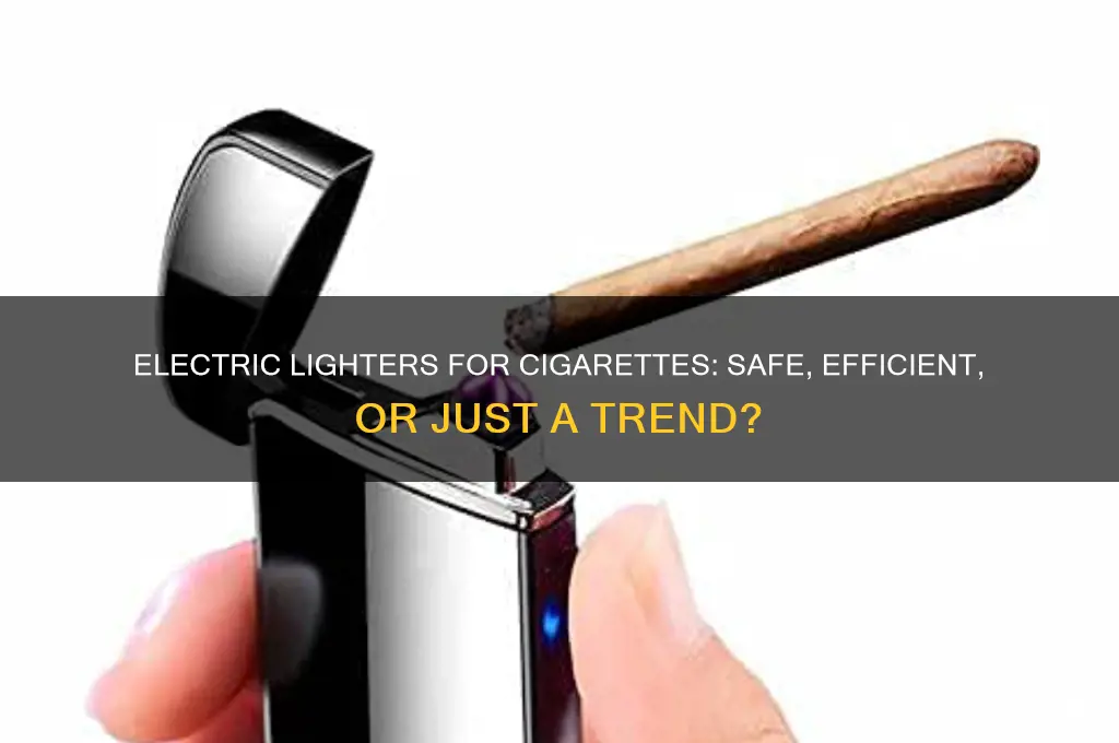 can you use electric lighter for cigarettes