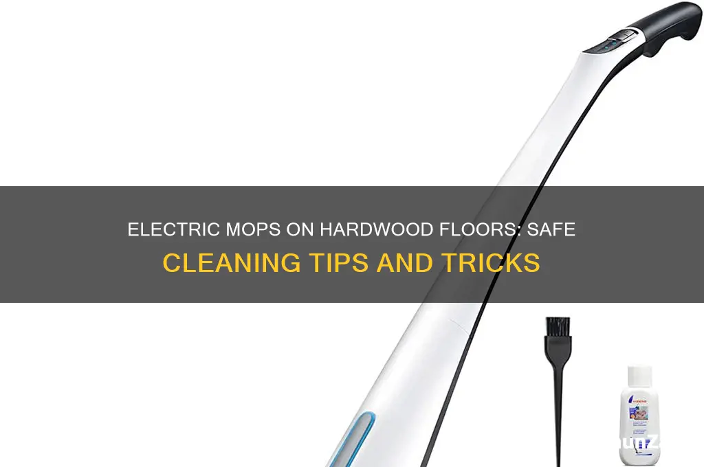 can you use electric mop on hardwood floors
