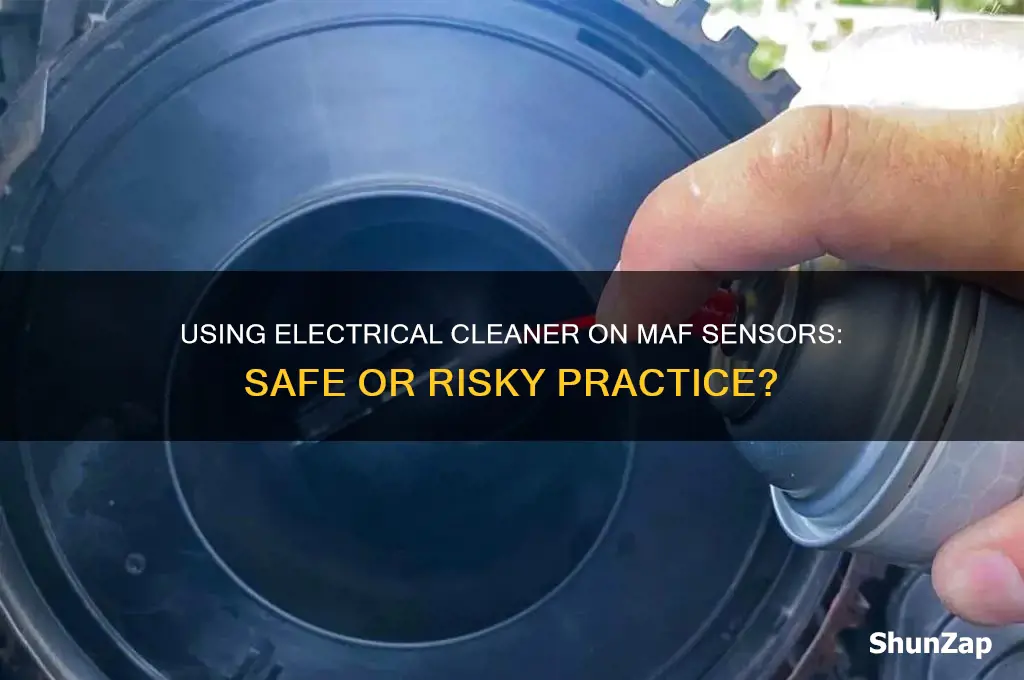 can you use electrical cleaner on maf