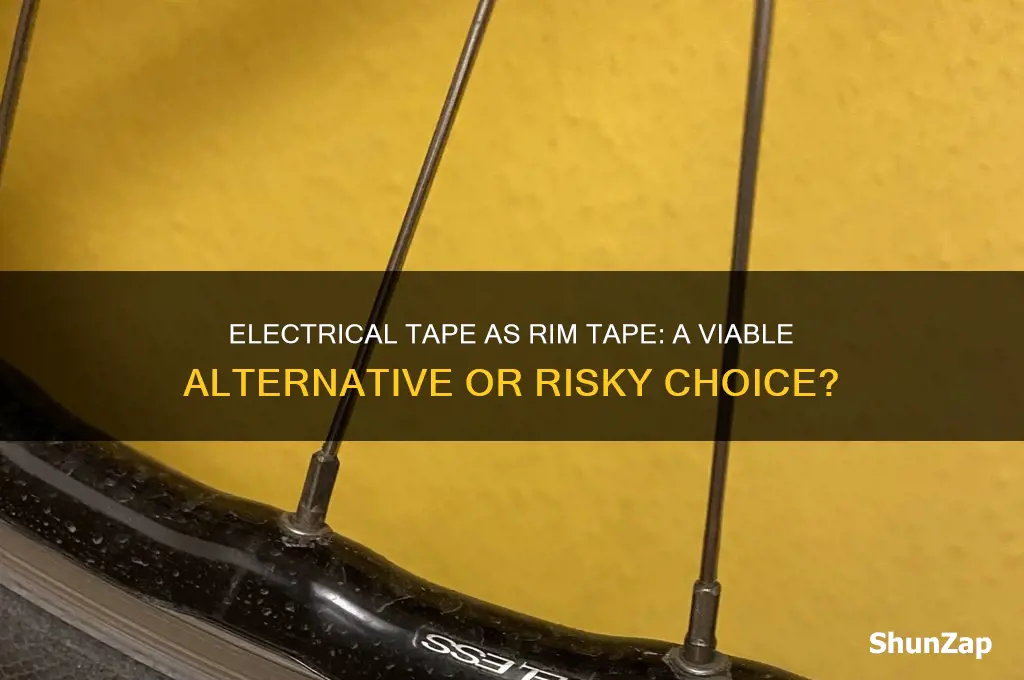 can you use electrical tape as rim tape