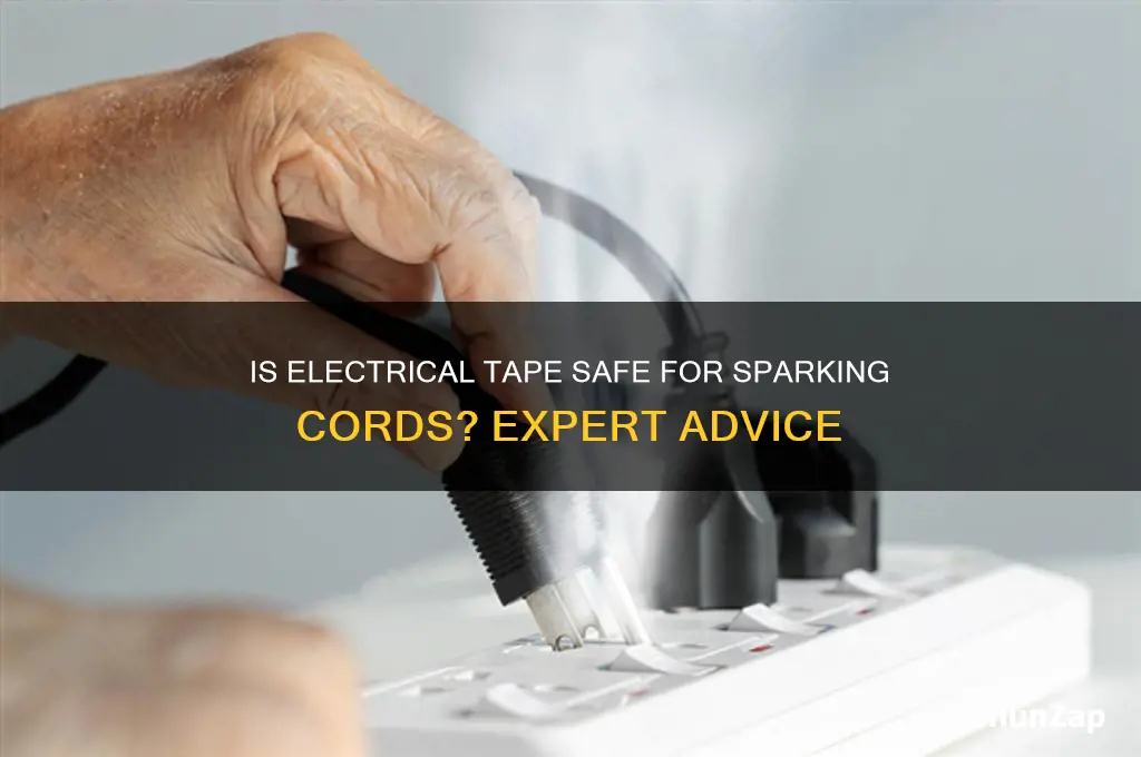 can you use electrical tape on cord thats sparking