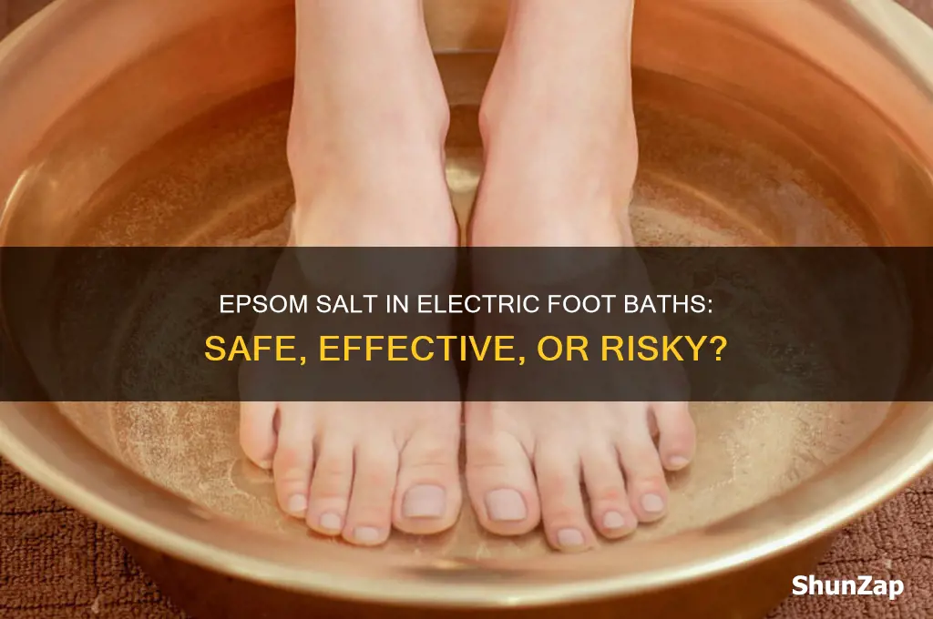 can you use epsom salt in electric foot bath