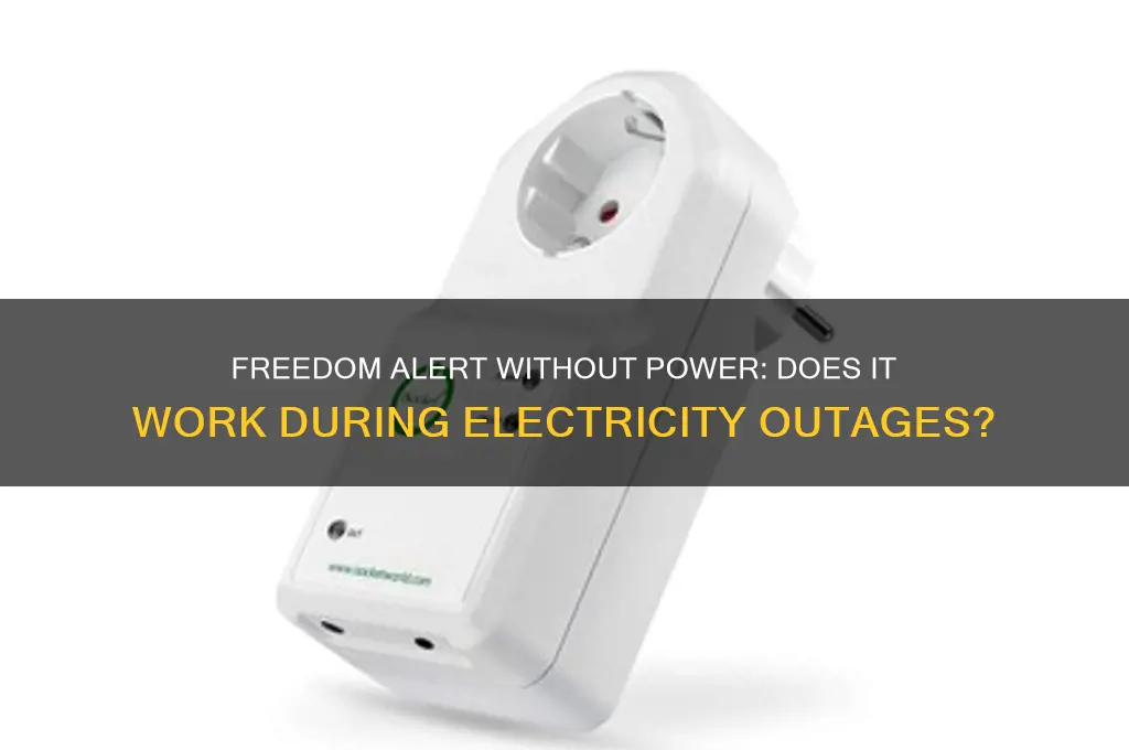 can you use freedom alert if electricity goesout