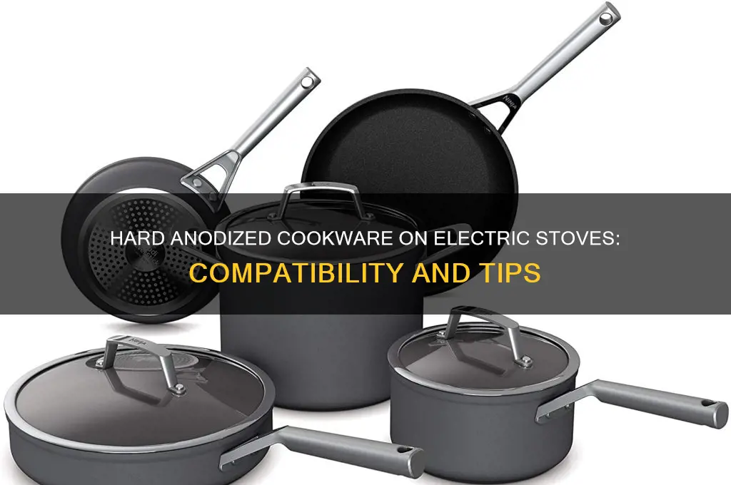 can you use hard anodized cookware on an electric stove
