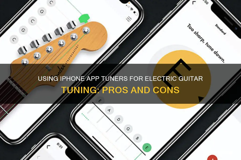 can you use iphone app tuner to tune electric guitar