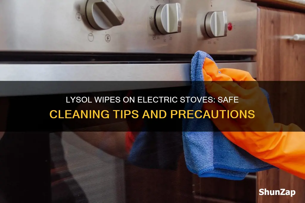 can you use lysol wipes on electric stove