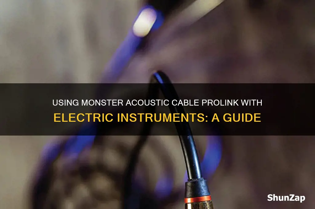 can you use monster acoustic cable prolink on electric