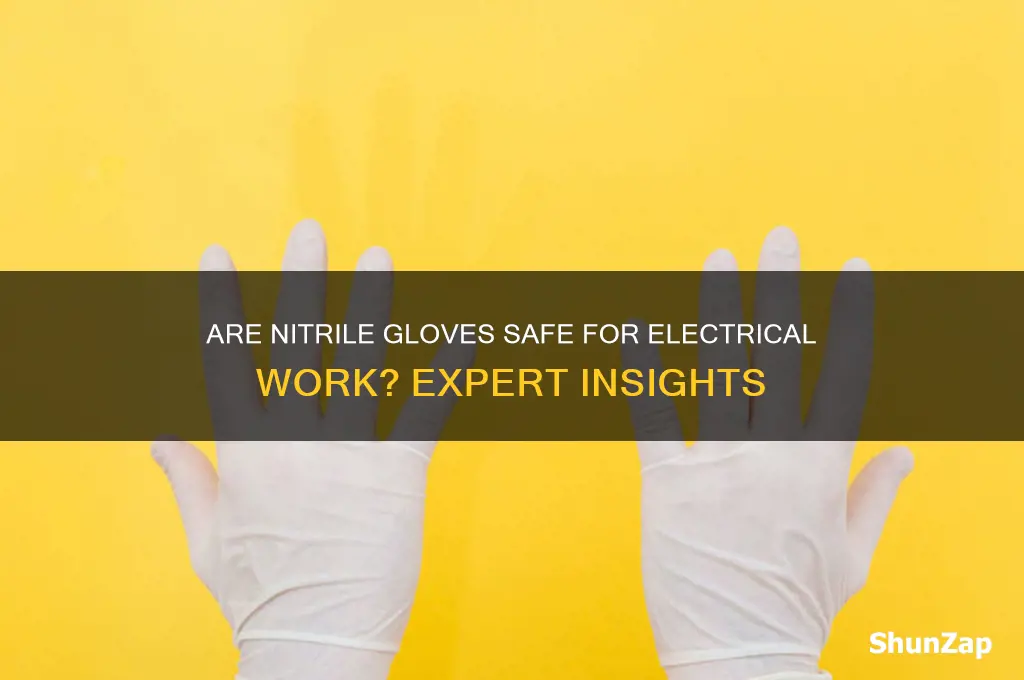 can you use nitrile gloves for electrical work
