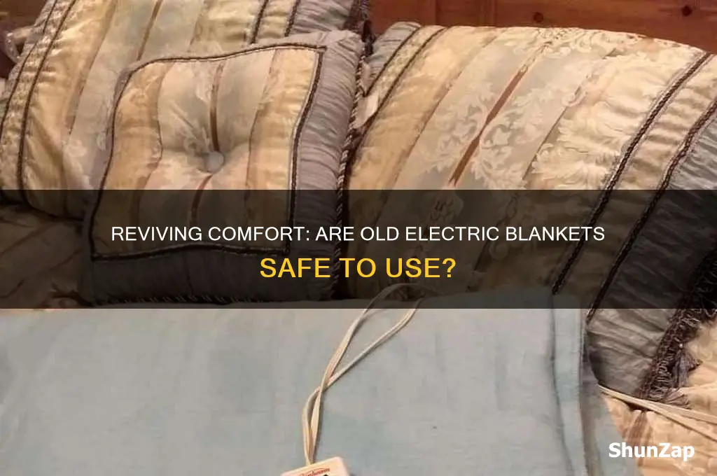 can you use old electric blankets