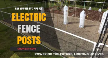 PVC Pipe for Electric Fence Posts: Pros, Cons, and Best Practices