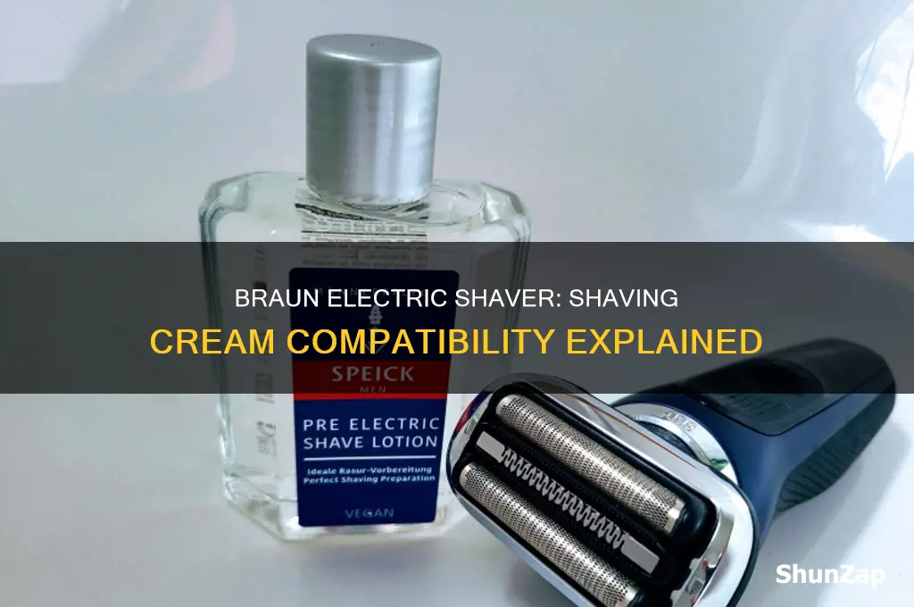 can you use shaving cream with a braun electric shaver