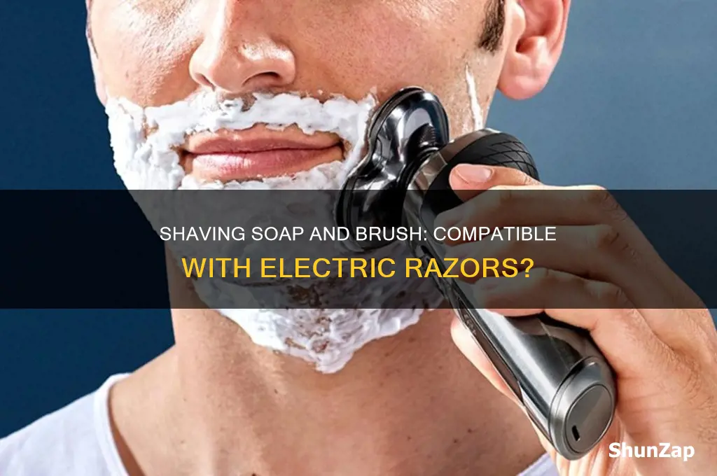 can you use shaving soap and brush with electric razor