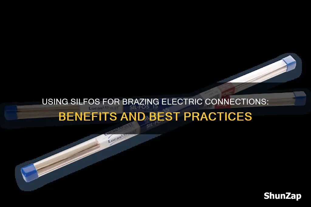 can you use silfos in brazing electric connections