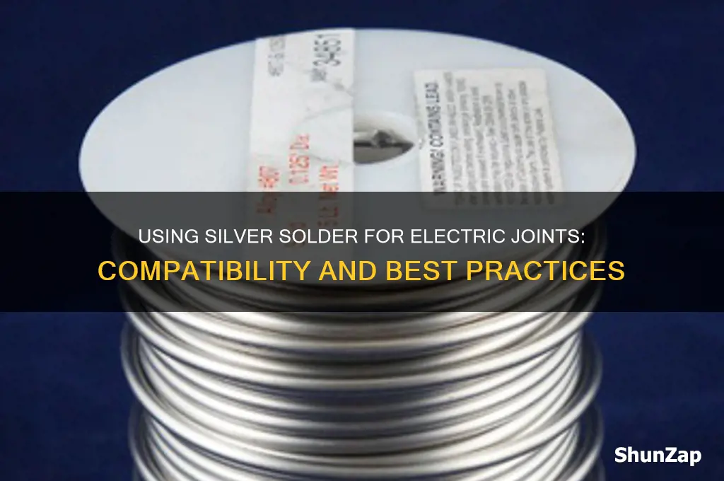 can you use silver solder on electric solders