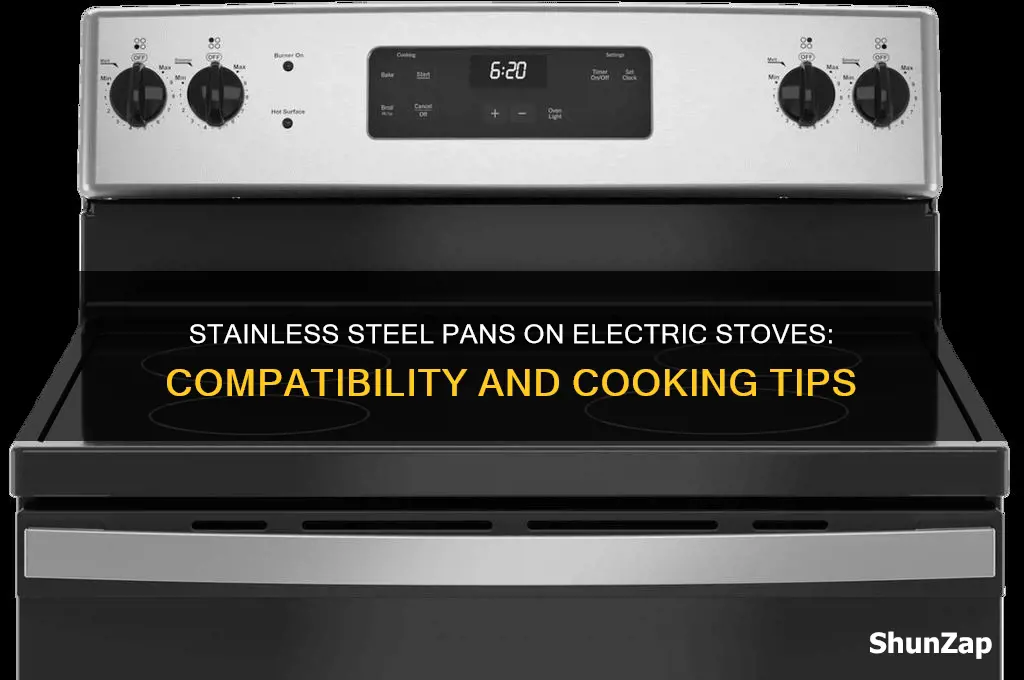 can you use stainless steel pans on electric stove