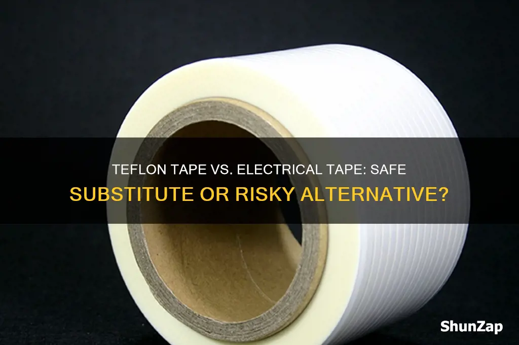can you use teflon tape as electrical tape
