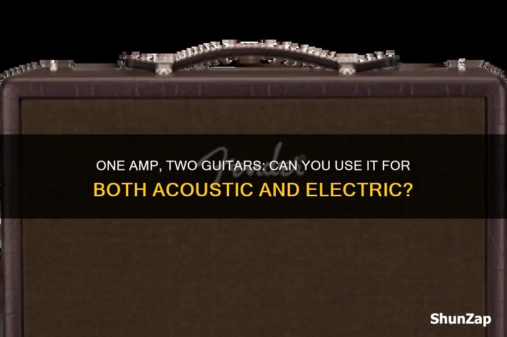 can you use the same amp for acoustic and electric
