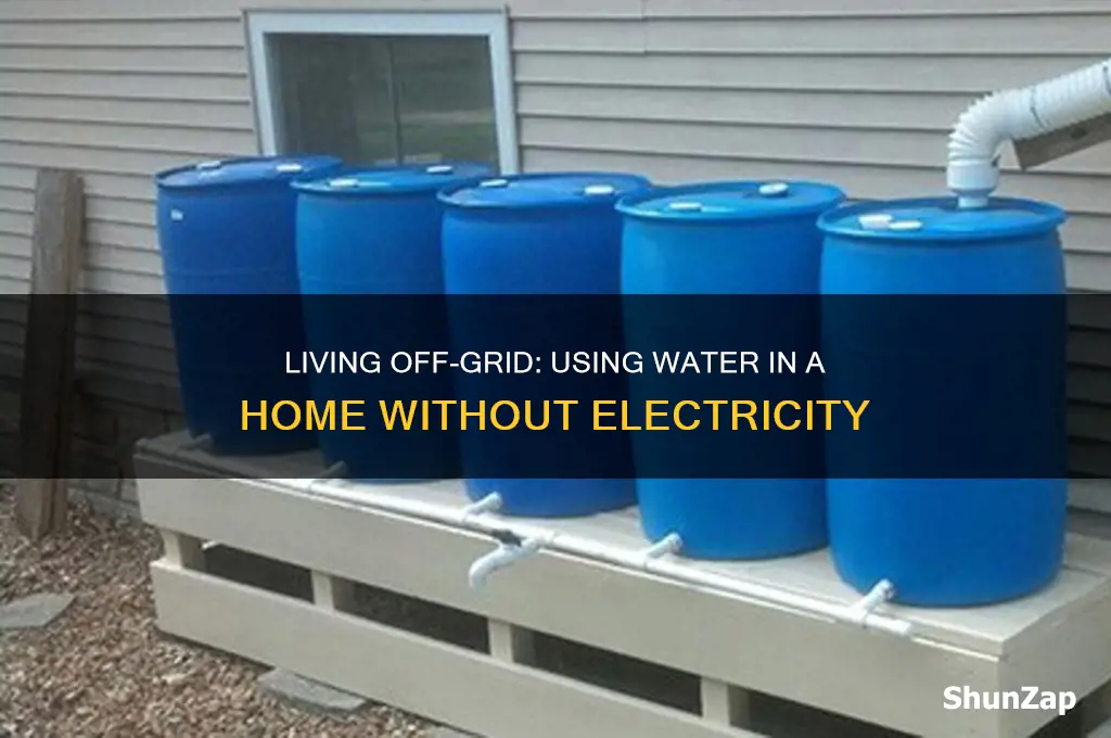 can you use water in a house without electricity