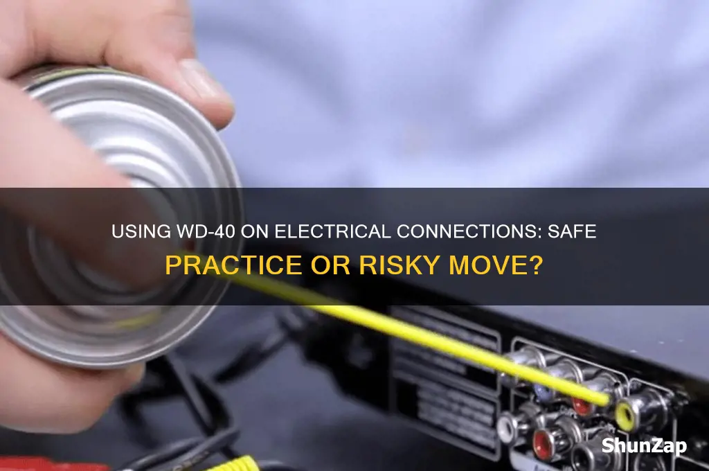 can you use wd-40 on electrical connections