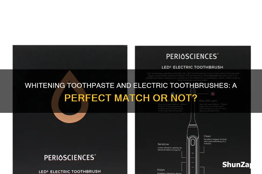 can you use whitening toothpaste with electric toothbrush